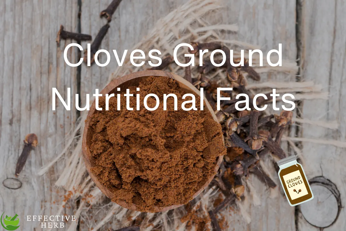 Cloves Ground Nutritional Facts