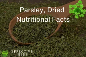 Parsley, Dried Nutritional Facts