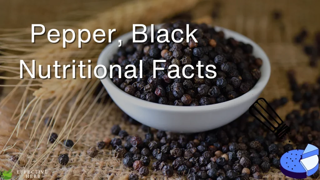 Pepper Black Nutritional Facts